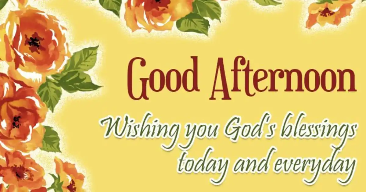 Good afternoon Prayers and Blessings