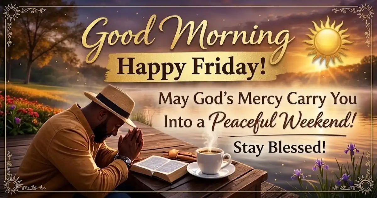 Good Morning African American Spiritual Friday Blessings