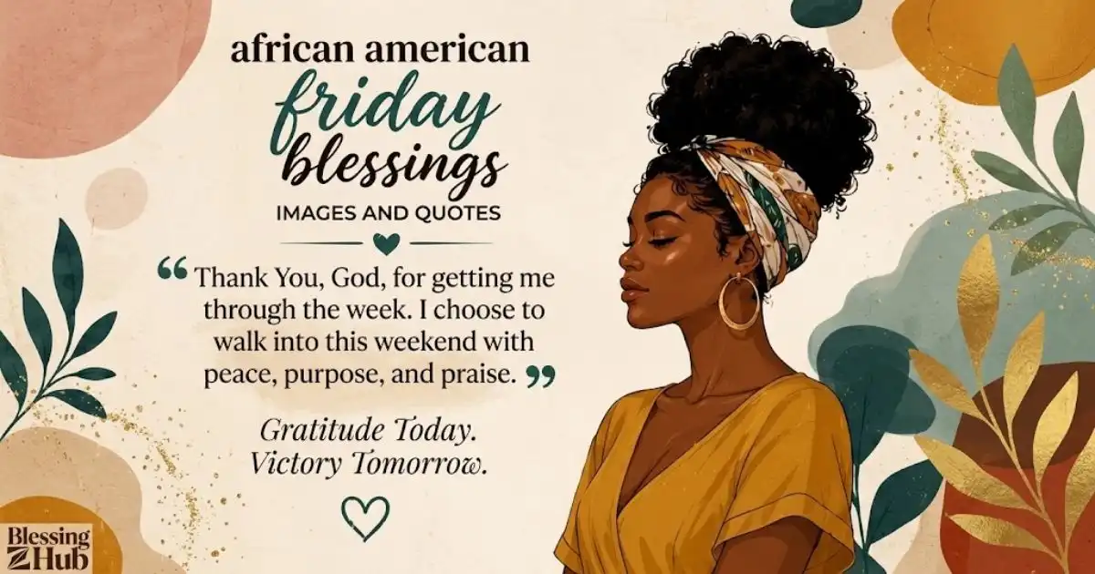 Inspirational African American Spiritual Friday Blessings